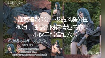 极品巨乳少妇【天上人间】合集，巨乳抖奶诱惑 约炮友互相口交啪啪【29v 】 (4)