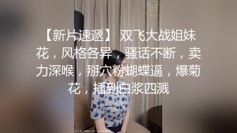 魔手外购 精品厕拍（情侣啪啪）被干的淫叫在隔壁都听得清楚