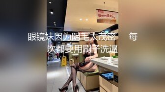 暑假兼职卖淫妹子上门服务吃了药半天没有射妹子受不了