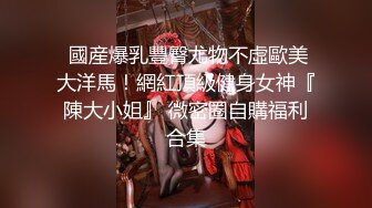 ★☆全网推荐☆★高能预警！比女人还女人极品九头身桃子臀外围T【木豆糖】私拍完结，与金主各种玩肏互怂3P，初次露脸，果真是大美女高能预警！比女人还女人极品九头身桃子臀外围T【木豆糖】私拍完结，与金主各种玩肏互怂3P，初次露脸，果真是 (7)