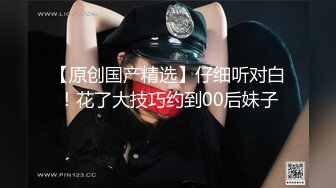 温柔极品美女，笑起来甜美，没穿内裤翘起屁股特写，手指后入扣弄娇喘呻吟