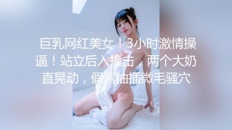 STP18887 极品女神明星脸【极品热巴】黑丝睡裙超诱惑 大黑牛玩具插极品粉穴 五小时玩弄白虎粉穴高潮出白浆