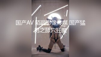 [原y版b]_409_小x骚s穴x穴x_啪p啪p_20220329