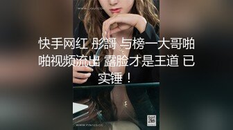 【重磅核弹?稀缺资源】身材颜值巅峰，比女人还女人极品T【MUNSUOO】私拍~榨精紫薇啪啪分不清雌雄