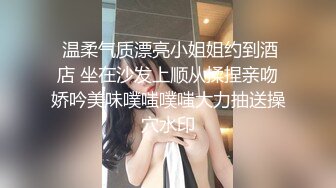 福州  内射 音乐学院系花  叫声可射    收单女