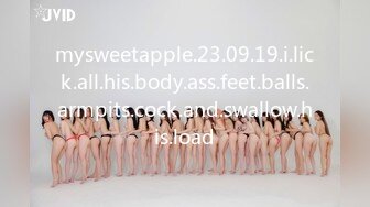 mysweetapple.23.09.19.i.lick.all.his.body.ass.feet.balls.armpits.cock.and.swallow.his.load